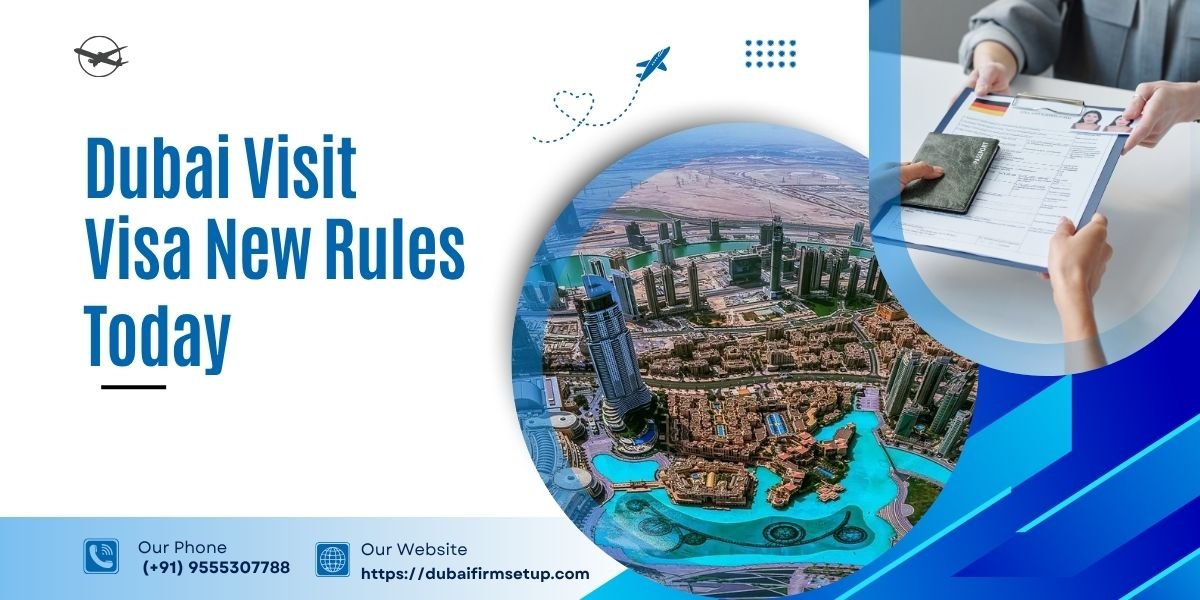 Dubai Visit Visa New Rules Today